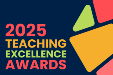 Logo for Teaching Excellence Awards 2025. The text is written in bright green, orange and pink against a navy background. On the right hand side is a graphic of colourful segments.
