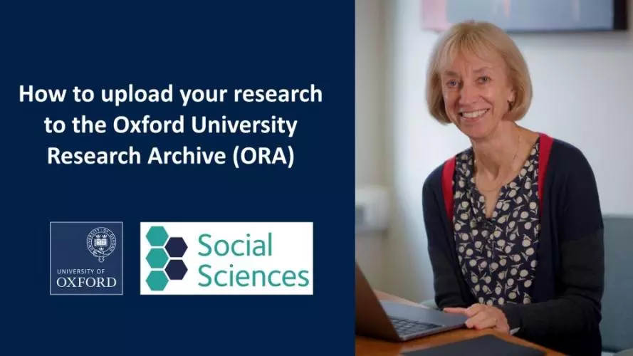 How to upload your research to the Oxford University Archive (ORA)
