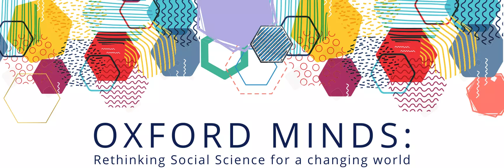 Oxford Minds: Rethinking Social Science for a changing world
